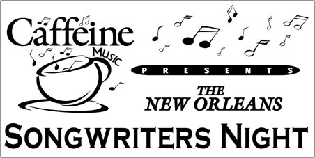 Caffeine Music - New Orleans Songwriters Night