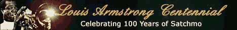 Louis Armstrong Centennial - 100 Years of Satchmo